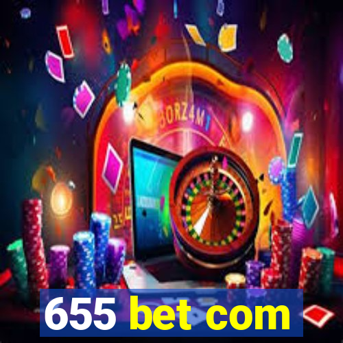 655 bet com